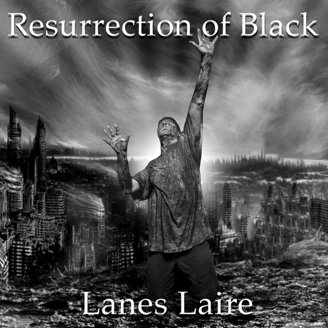 Lanes Laire - Resurrection of Black