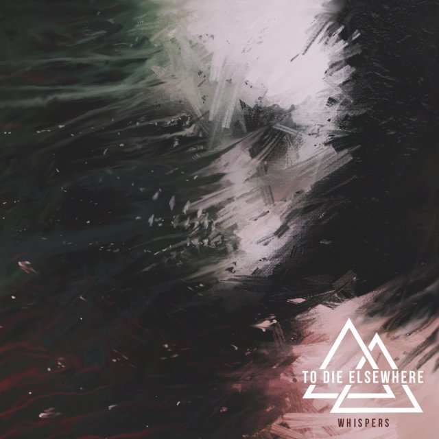 to-die-elsewhere-whispers