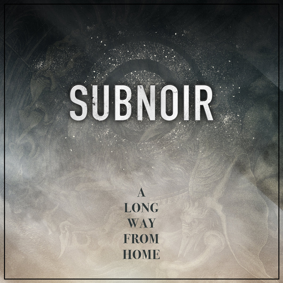 Subnoir - A Long Way from Home