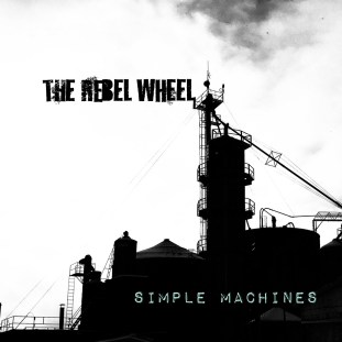 The Rebel Wheel - Simple Machines