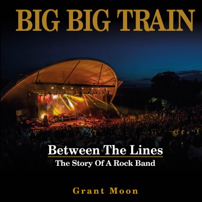 grant-moon_big-big-train–between-the-lines_book